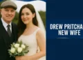 Drew Pritchard New Wife